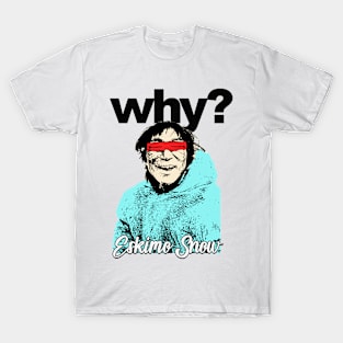 Why Eskimo Snow T-Shirt